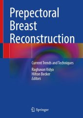 book Prepectoral Breast Reconstruction: Current Trends and Techniques