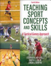 book Teaching Sport Concepts and Skills: A Tactical Games Approach