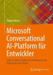 book Microsoft Conversational AI-Platform für Entwickler: Ende-zu-Ende-Chatbot-Entwicklung von der Planung bis zum Einsatz