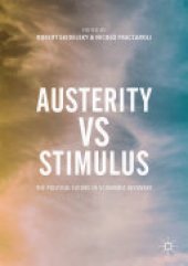 book Austerity vs Stimulus: The Political Future of Economic Recovery