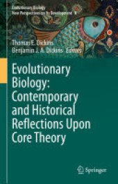 book Evolutionary Biology: Contemporary and Historical Reflections Upon Core Theory