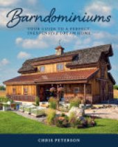 book Barndominiums: Your Guide to a Perfect, Inexpensive Dream Home