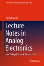 book Lecture Notes in Analog Electronics: Low Voltage Electronic Components