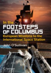 book In the Footsteps of Columbus: European Missions to the International Space Station