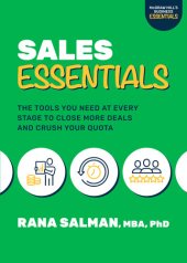 book Sales Essentials: The Tools You Need at Every Stage to Close More Deals and Crush Your Quota