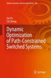 book Dynamic Optimization of Path-Constrained Switched Systems