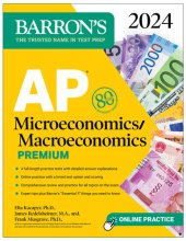 book AP Microeconomics/Macroeconomics Premium, 2024: 4 Practice Tests + Comprehensive Review + Online Practice