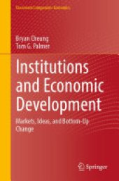 book Institutions and Economic Development: Markets, Ideas, and Bottom-Up Change