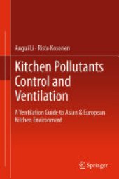 book Kitchen Pollutants Control and Ventilation: A Ventilation Guide to Asian & European Kitchen Environment