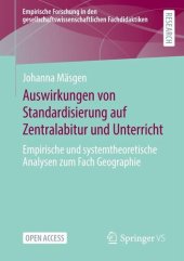 book Auswirkungen von Standardisierung auf Zentralabitur und Unterricht: Empirische und systemtheoretische Analysen zum Fach Geographie