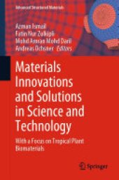 book Materials Innovations and Solutions in Science and Technology: With a Focus on Tropical Plant Biomaterials