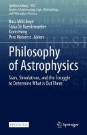 book Philosophy of Astrophysics: Stars, Simulations, and the Struggle to Determine What is Out There