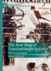 book The Avar Siege of Constantinople in 626: History and Legend