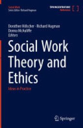 book Social Work Theory and Ethics: Ideas in Practice