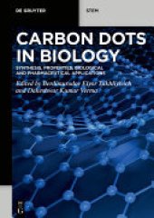 book Carbon Dots in Biology: Synthesis, Properties, Biological and Pharmaceutical Applications