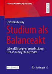 book Studium als Balanceakt: Lebensführung von erwerbstätigen First-in-Family Studierenden