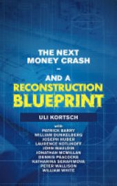 book The Next Money Crash—And a Reconstruction Blueprint