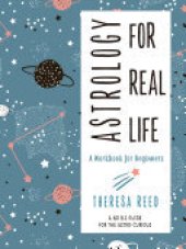 book Astrology for Real Life: A Workbook for Beginners