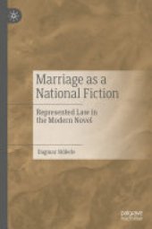 book Marriage as a National Fiction: Represented Law in the Modern Novel