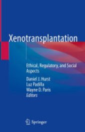 book Xenotransplantation: Ethical, Regulatory, and Social Aspects