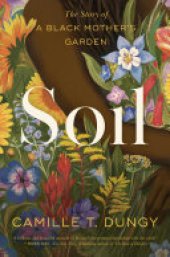 book Soil: The Story of a Black Mother's Garden