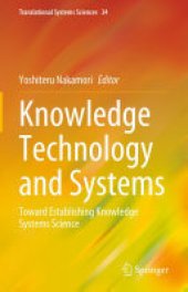 book Knowledge Technology and Systems: Toward Establishing Knowledge Systems Science