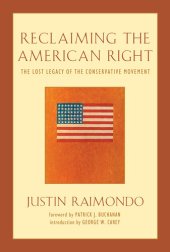 book Reclaiming the American Right: The Lost Legacy of the Conservative Movement