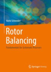 book Rotor Balancing: Fundamentals for Systematic Processes