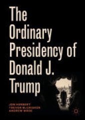 book The Ordinary Presidency of Donald J. Trump