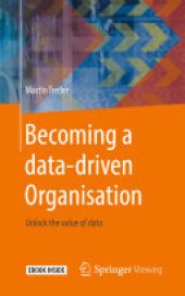 book Becoming a data-driven Organisation: Unlock the value of data