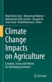 book Climate Change Impacts on Agriculture: Concepts, Issues and Policies for Developing Countries