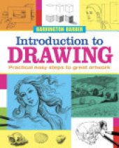 book Introduction to Drawing: Practical easy steps to great artwork