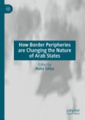 book How Border Peripheries are Changing the Nature of Arab States