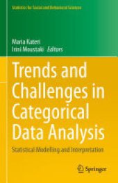 book Trends and Challenges in Categorical Data Analysis: Statistical Modelling and Interpretation