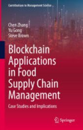 book Blockchain Applications in Food Supply Chain Management: Case Studies and Implications