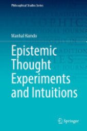 book Epistemic Thought Experiments and Intuitions