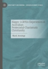 book Happy: LGBTQ+ Experiences of Australian Pentecostal-Charismatic Christianity