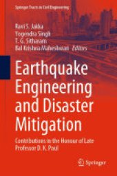 book Earthquake Engineering and Disaster Mitigation: Contributions in the Honour of Late Professor D. K. Paul