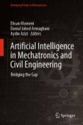 book Artificial Intelligence in Mechatronics and Civil Engineering: Bridging the Gap