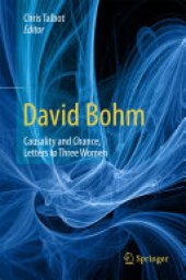 book David Bohm: Causality and Chance, Letters to Three Women