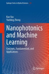 book Nanophotonics and Machine Learning: Concepts, Fundamentals, and Applications