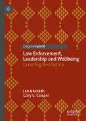 book Law Enforcement, Leadership and Wellbeing: Creating Resilience