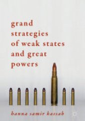 book Grand Strategies of Weak States and Great Powers