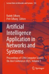 book Artificial Intelligence Application in Networks and Systems: Proceedings of 12th Computer Science On-line Conference 2023, Volume 3