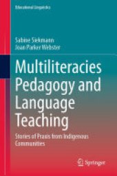 book Multiliteracies Pedagogy and Language Teaching: Stories of Praxis from Indigenous Communities