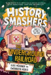 book History Smashers: The Underground Railroad