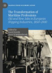 book The Transformation of Maritime Professions: Old and New Jobs in European Shipping Industries, 1850–2000