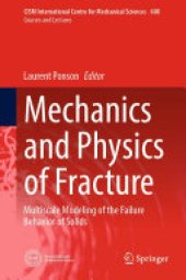 book Mechanics and Physics of Fracture: Multiscale Modeling of the Failure Behavior of Solids