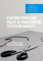 book Platform Power and Policy in Transforming Television Markets