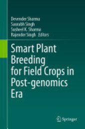 book Smart Plant Breeding for Field Crops in Post-genomics Era